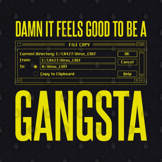 Initech Good to be a Gangsta Virus Def by Meta Cortex